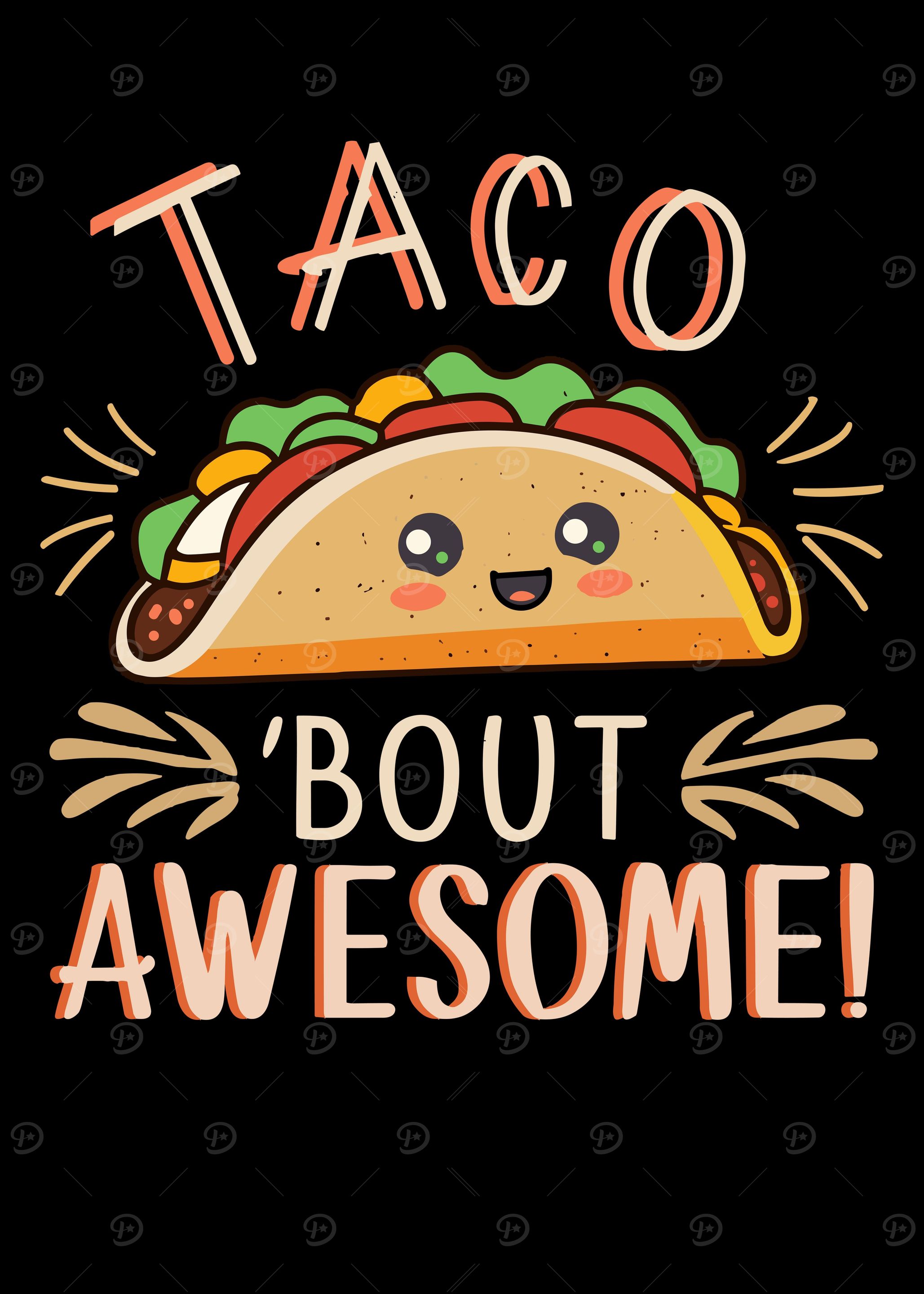 Taco Bout Awesome
