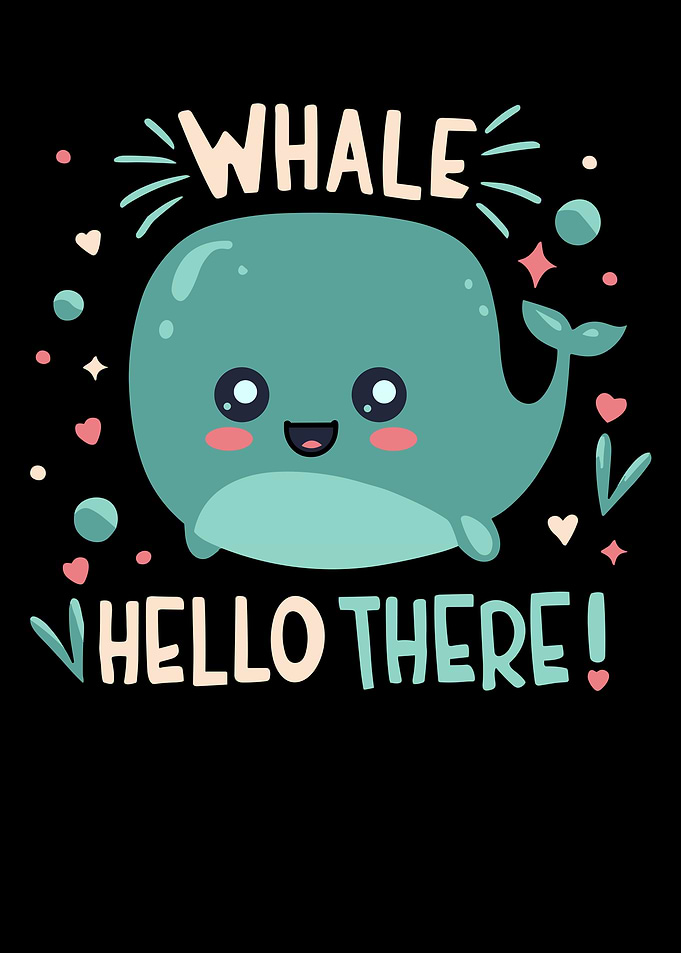 Whale Hello There