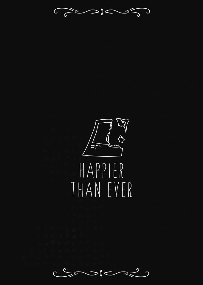Happier Than Ever
