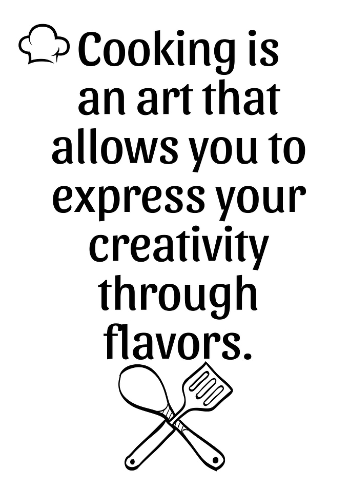 Cooking is an art