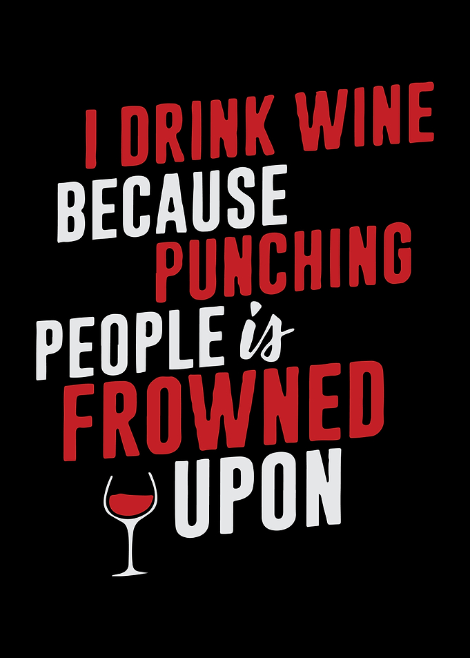 I Drink Wine