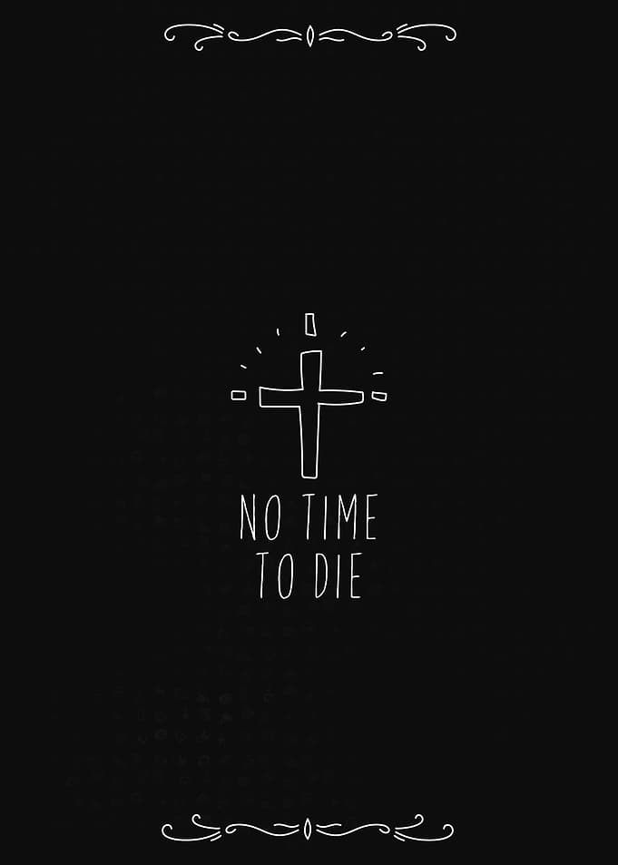 No Time To Die