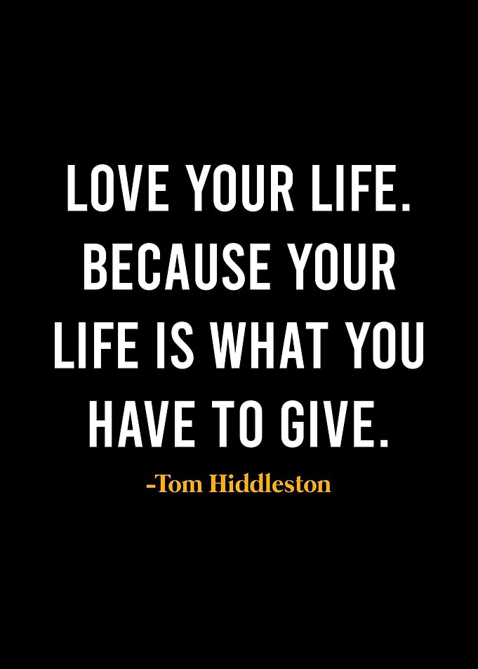 Tom Hiddleston Quote