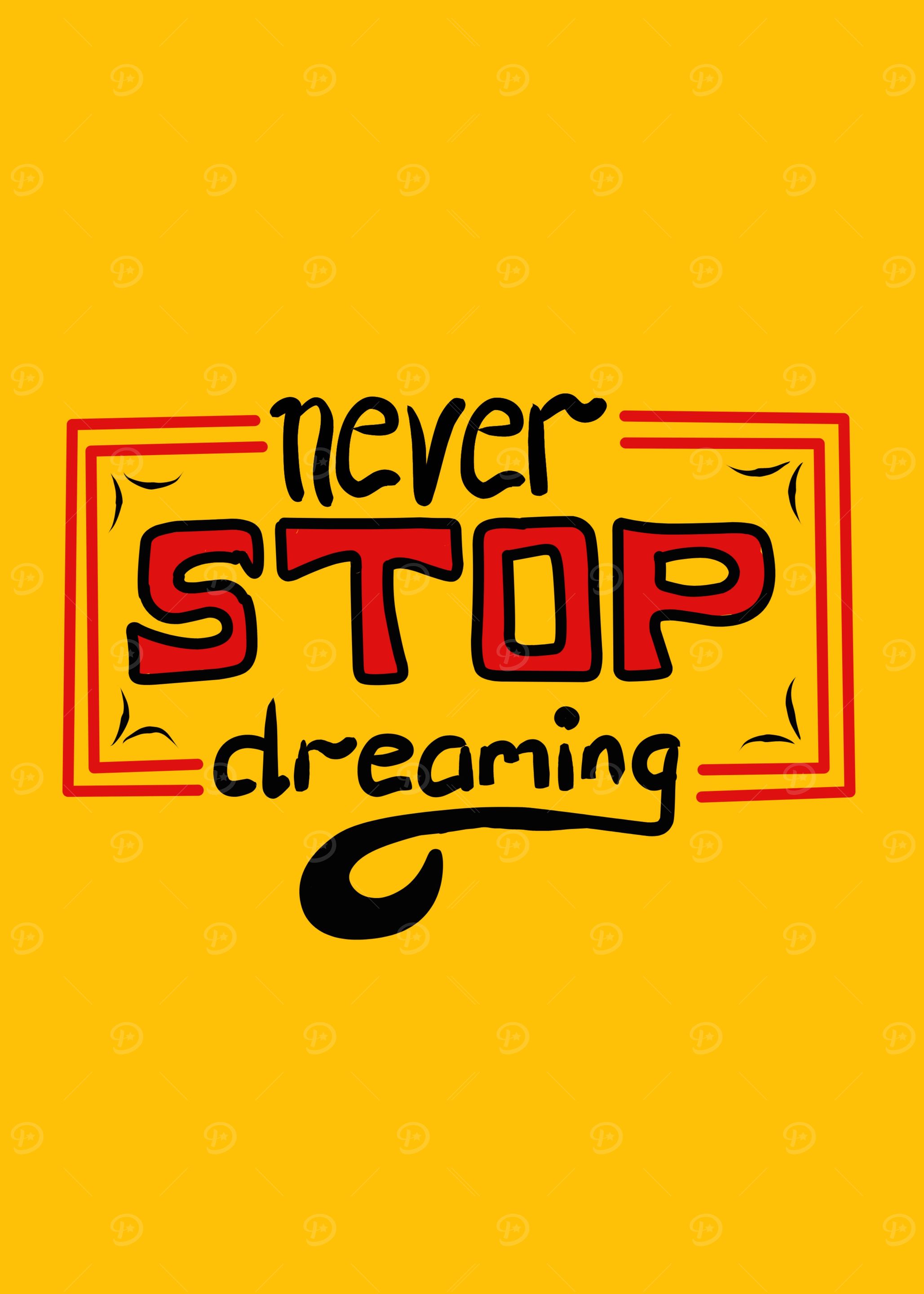 Never stop Dreaming