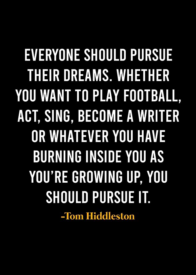 Tom Hiddleston Quote
