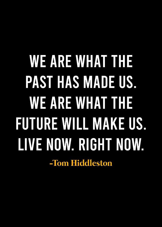 Tom Hiddleston Quote