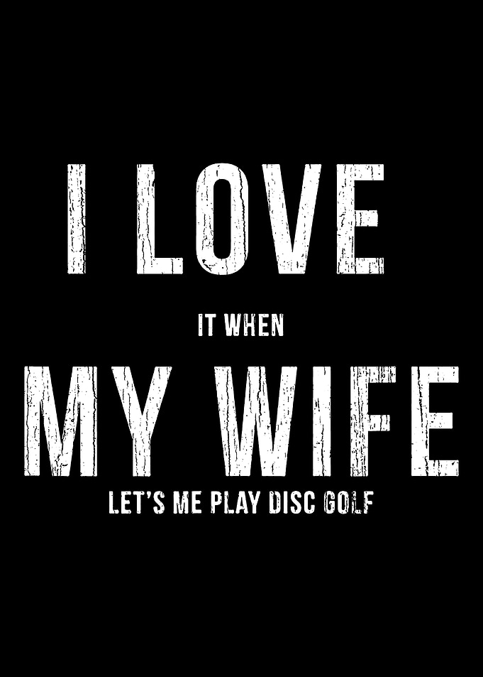 I Love My Wife