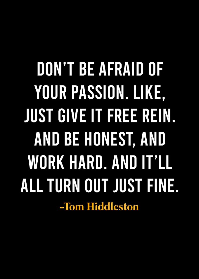 Tom Hiddleston Quote