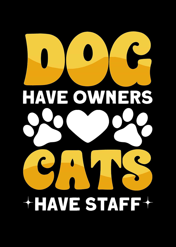 Dog Have Owners Cats Have