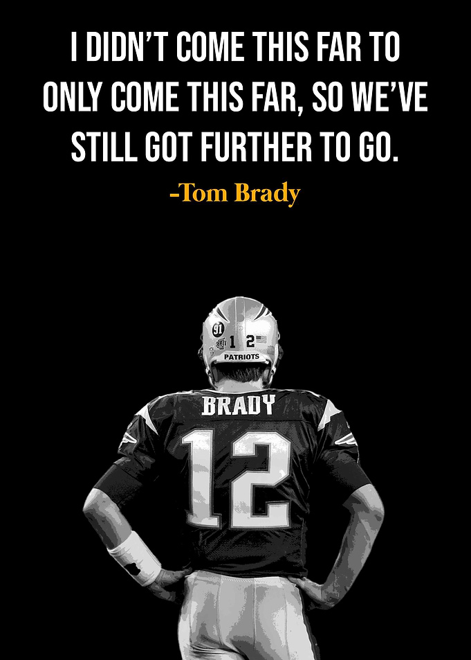 Tom Brady Quote
