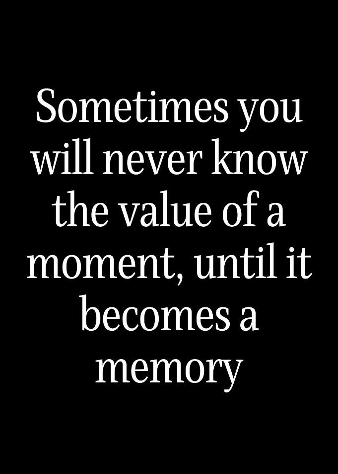 Sometimes you will never