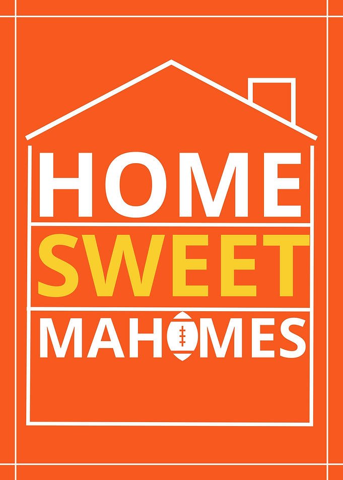 Home Sweet Mahomes
