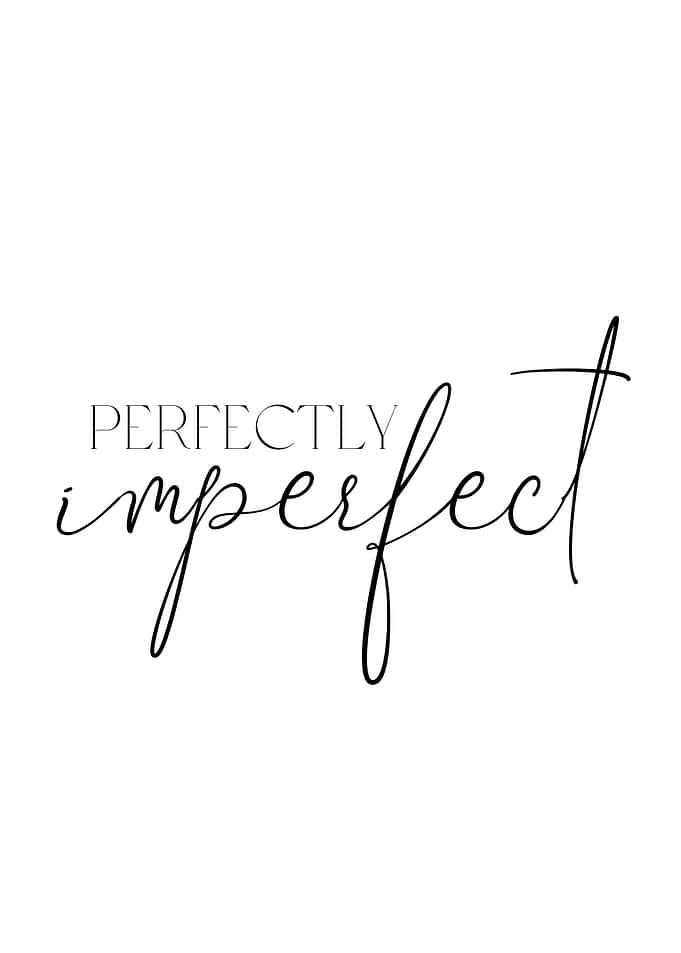 Perfectly imperfect quote