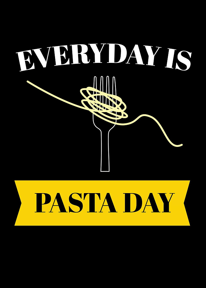 Everyday Is Pasta Day