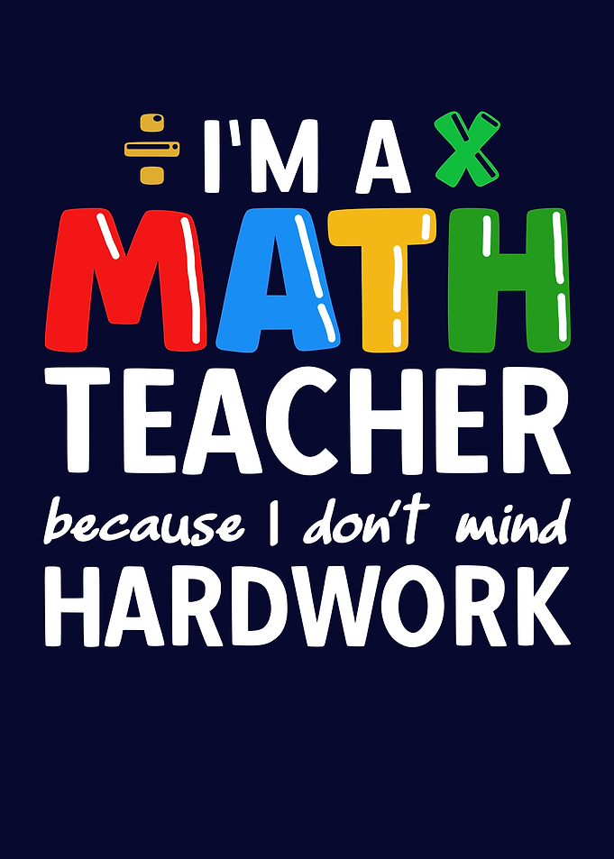 Funny Math Teacher Saying