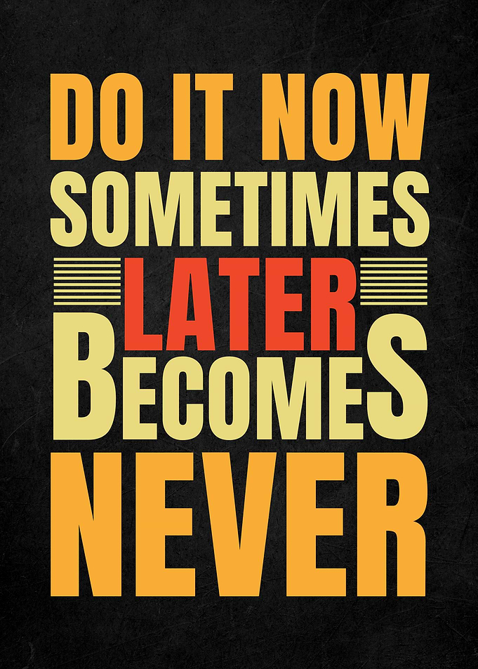 Do It Now Motivation