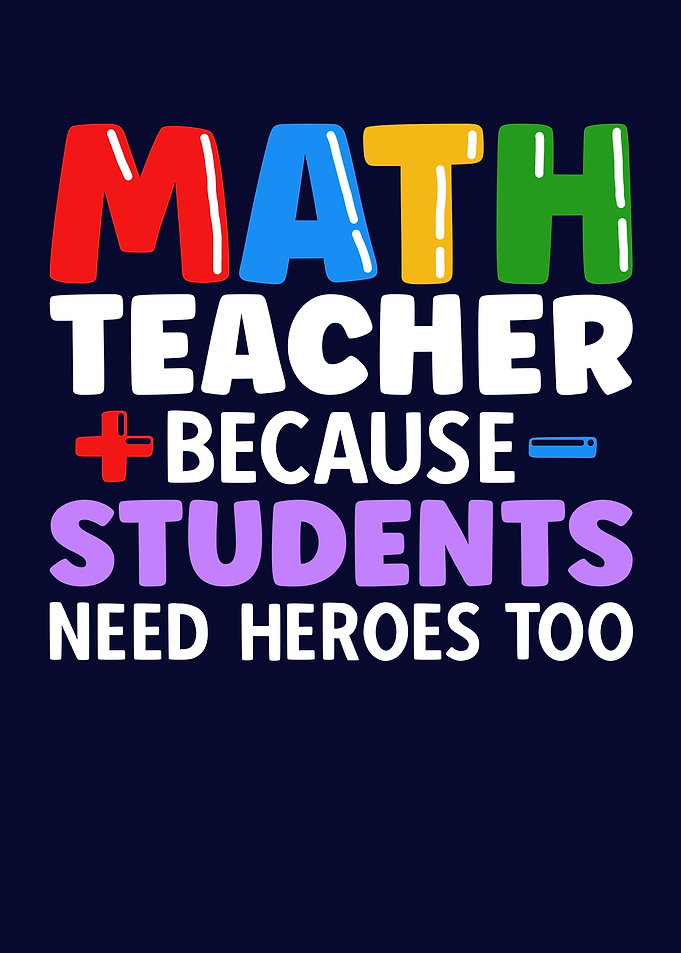 Funny Math Teacher Saying