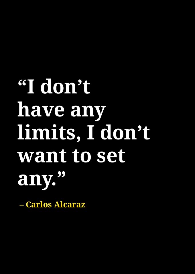 Carlos Alcaraz quotes