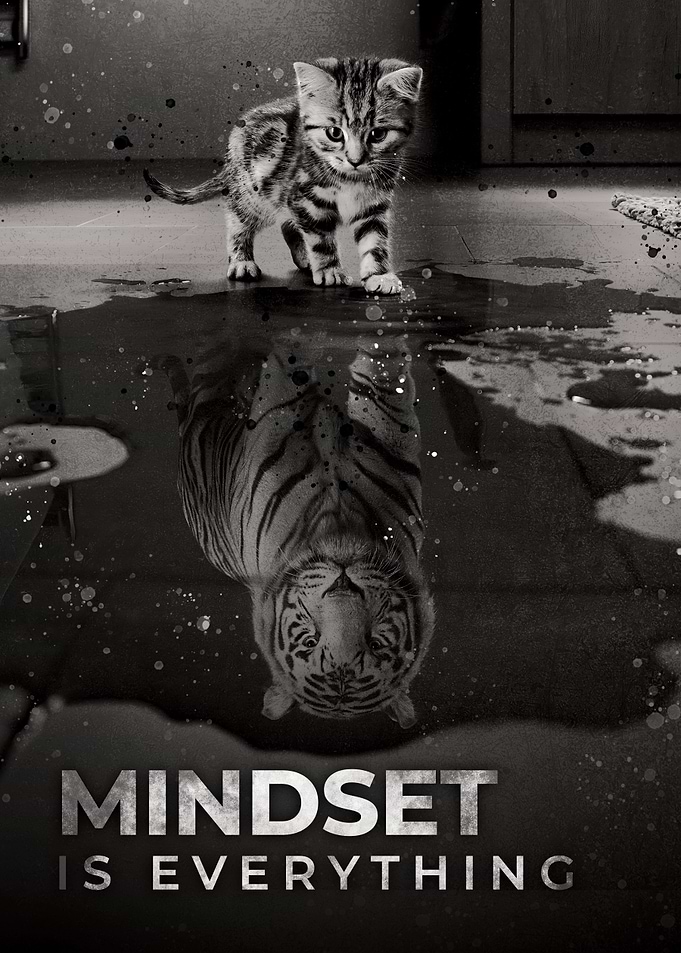 Mindset is Everything