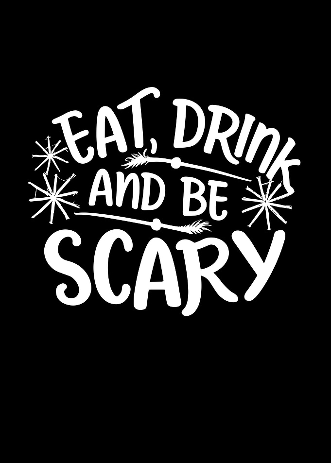 Eat Drink and Be Scary