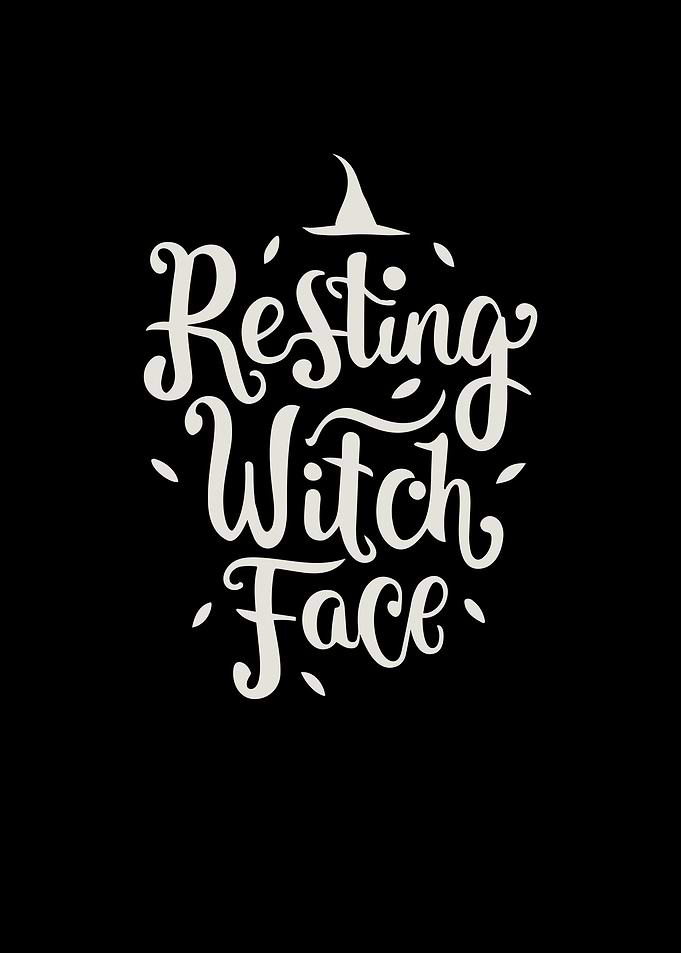 Resting Witch Face