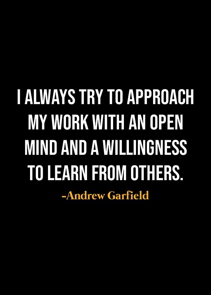 Andrew Garfield Quotes