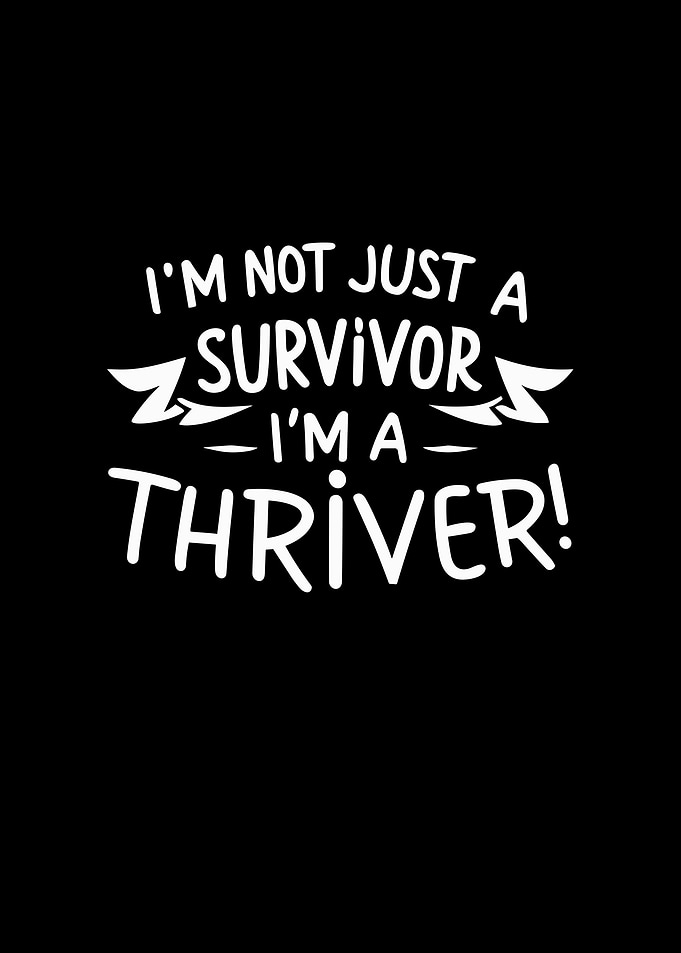 Im Not Just a Survivor