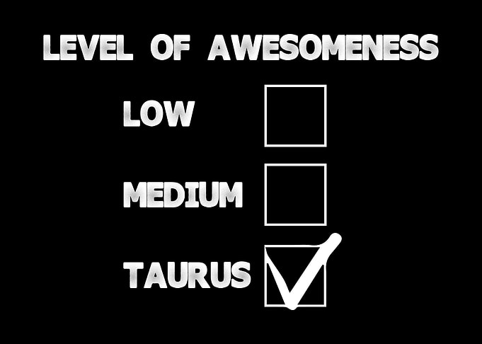 Taurus Zodiac Joke Signs