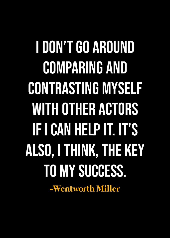 Wentworth Miller Quote