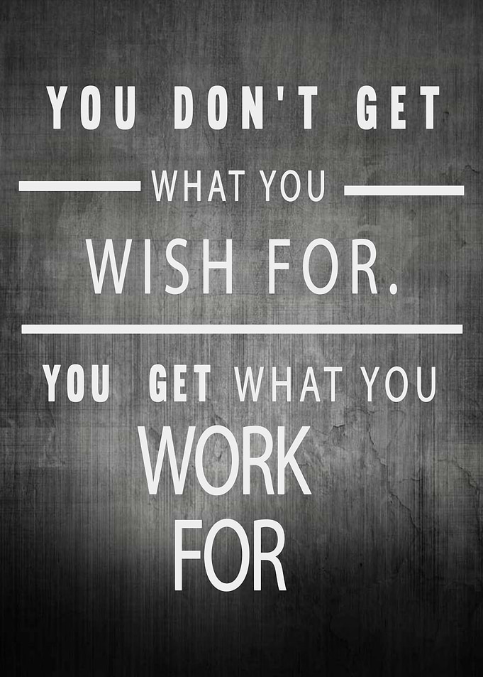 Wish vs Work For It
