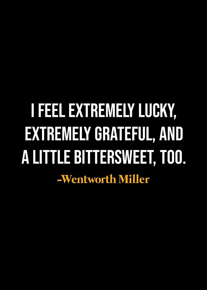 Wentworth Miller Quote