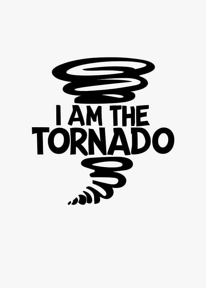 I Am The Tornado