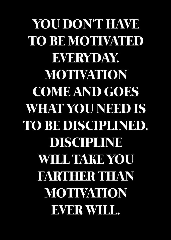 Discipline and motivation