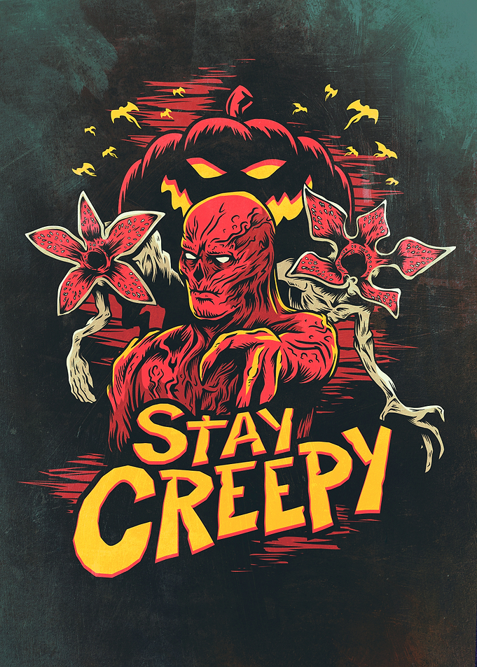 Stay Creepy