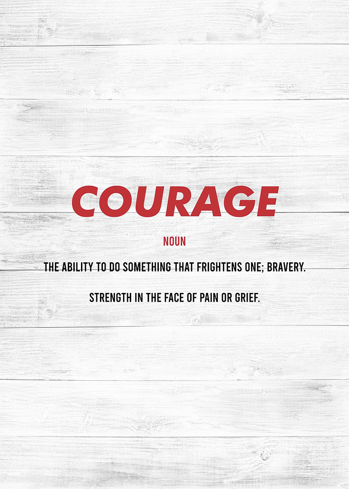 courage