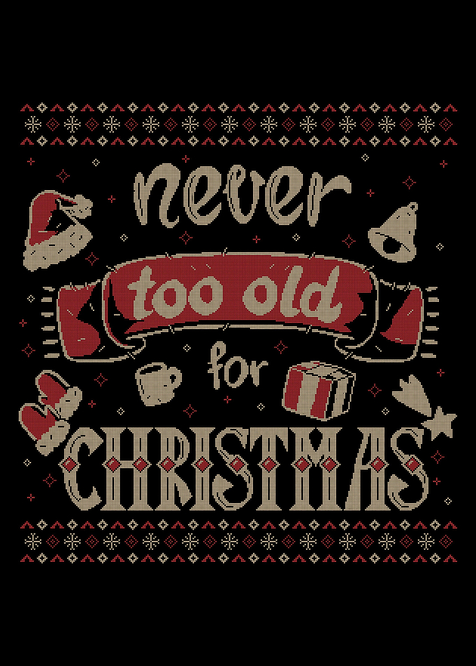 Never Too Old For Christma