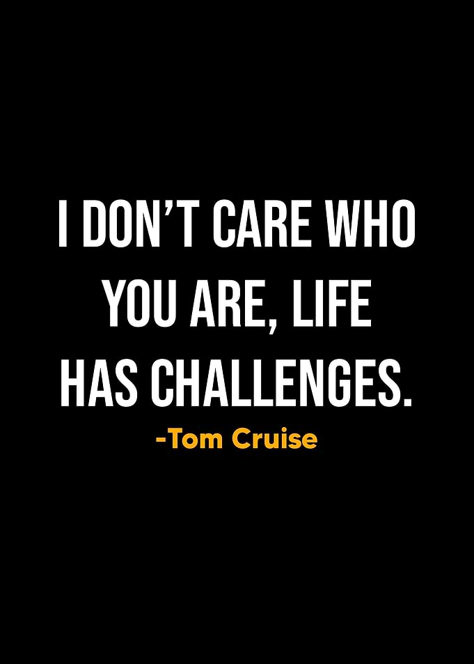 Tom Cruise Quotes