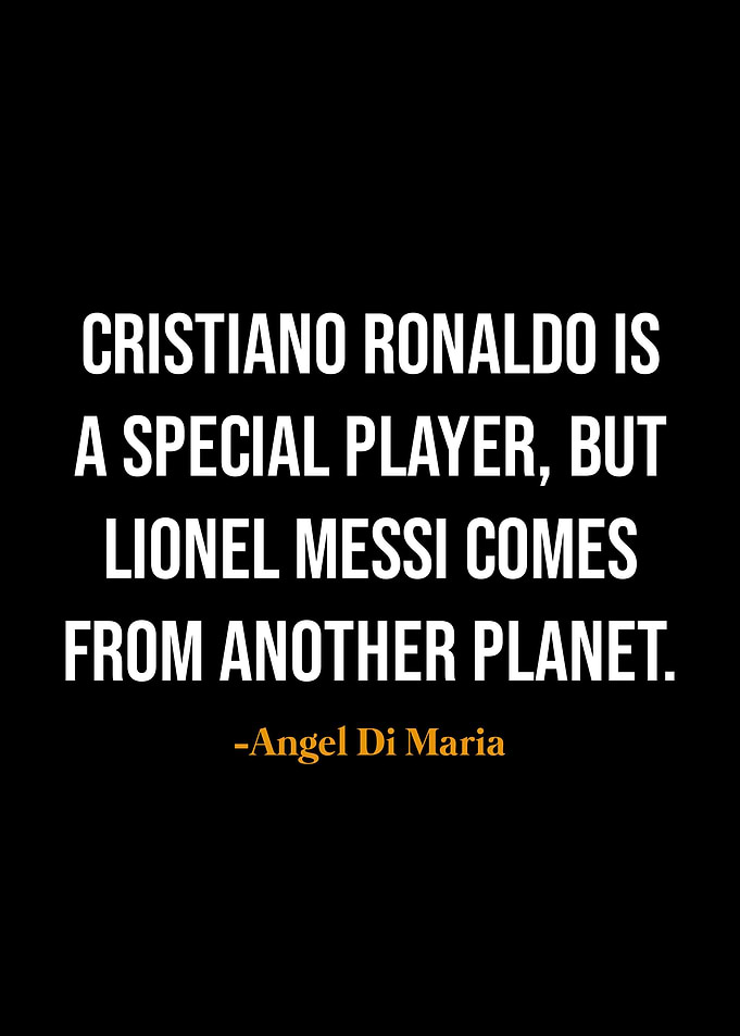 Angel Di Maria quotes