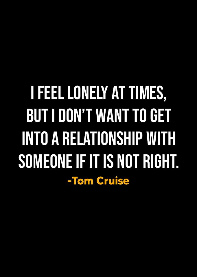 Tom Cruise Quotes