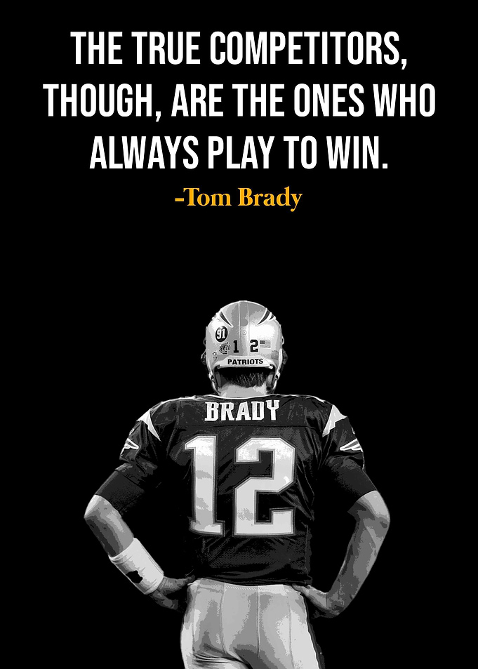 Tom Brady Quote