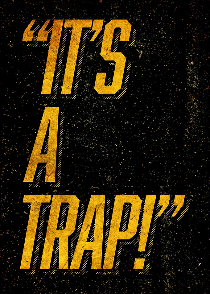 Its a trap