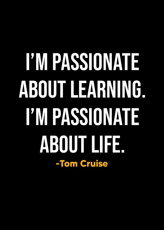 Tom Cruise Quotes