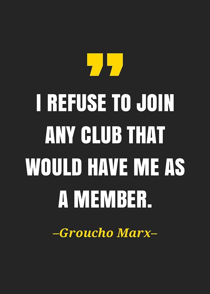 Groucho Marx quote