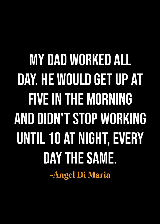 Angel Di Maria quotes