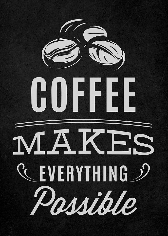 Coffee Quote Text Art