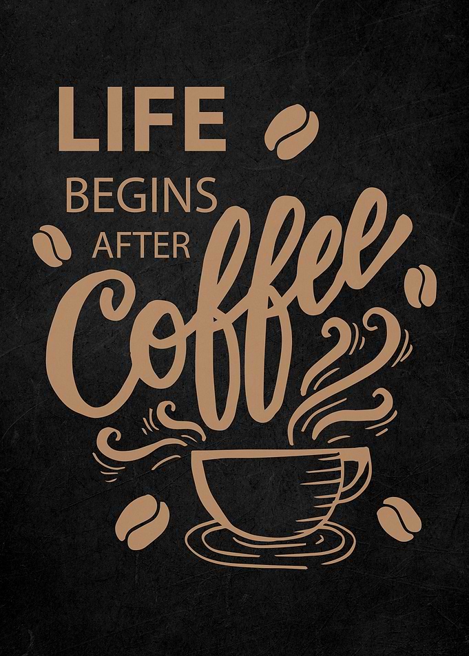 Coffee Quote Text Art