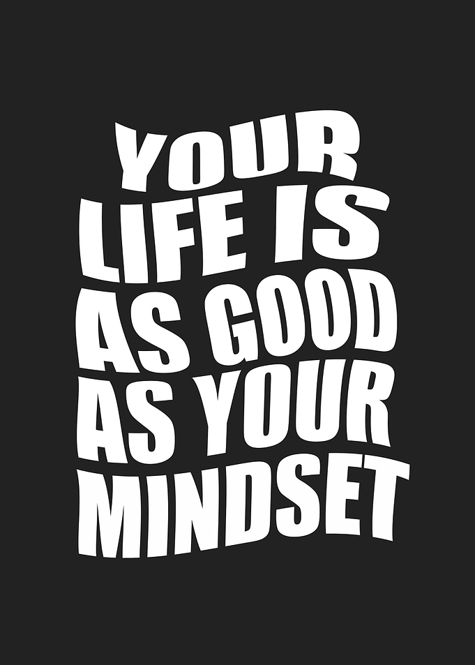 Your life is