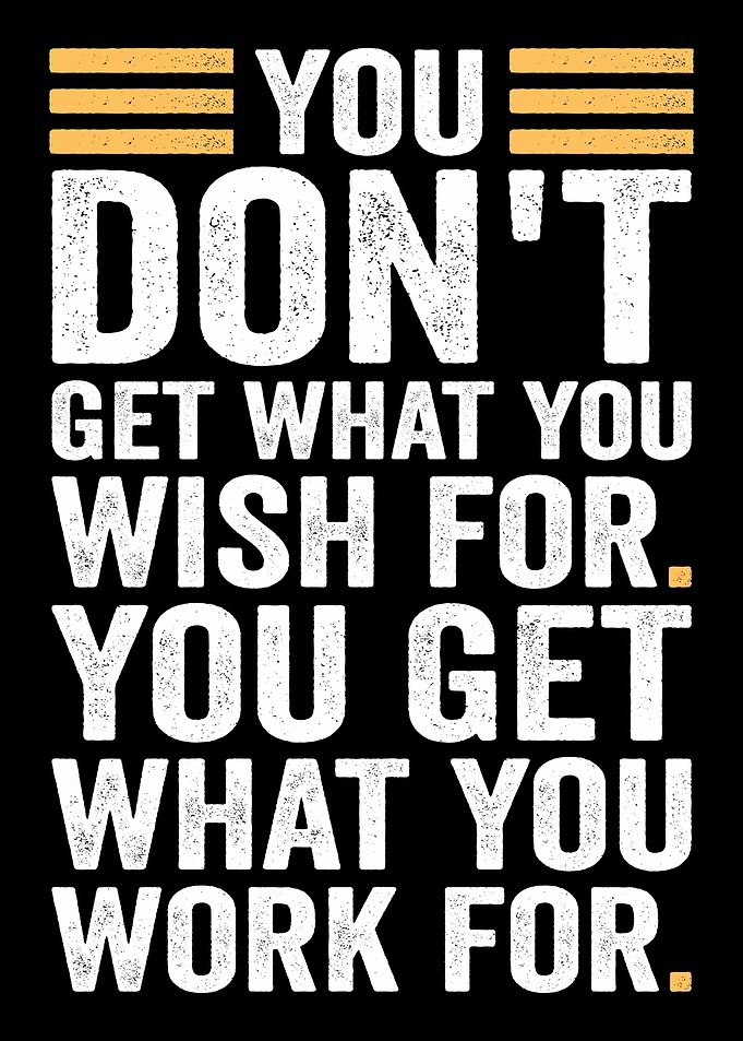 Wish vs Work For It