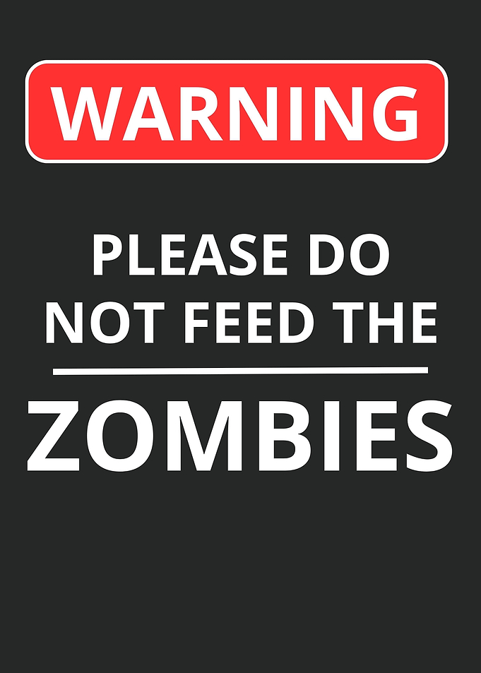 don t feed the zombies