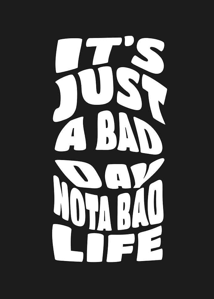 BAD DAY